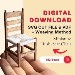 SVG Schnittdateien und PDF Datei für 1:12 Puppenhaus Rush-Seat Chair | Webmethode enthalten | SVG-Schnitt für Cricut Maker