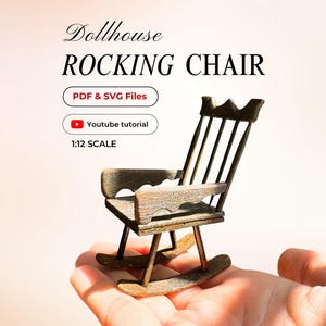 1:12 Dollhouse Rocking Chair Pattern SVG PDF | Hand Cut or Laser Cut Template | Miniature Furniture Plans + Video Tutorial