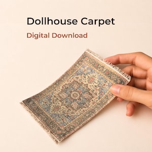 May include: A miniature dollhouse carpet with a detailed, ornate design in shades of blue, beige, and red. The carpet has a fringed edge and is labeled "Dollhouse Carpet" and "Digital Download".