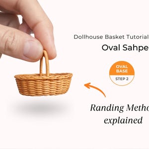 Step 2 of a dollhouse miniature basket tutorial showing how to shape an oval basket using the randing weave technique. A tiny 1:12 scale woven dollhouse basket with handle is held between fingers, demonstrating the DIY miniature basket weaving method for dollhouse miniatures.
