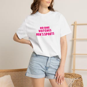 No One Watches Men's Sports Tee | Womens Sports WNBA NWSL Supporter Shirt image 4