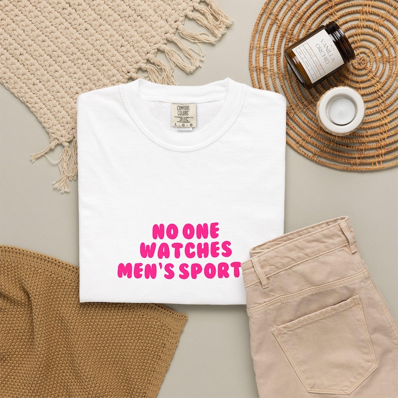 No One Watches Men's Sports Tee | Womens Sports WNBA NWSL Supporter Shirt image 5