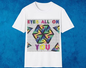 Eyes All On You T-Shirt