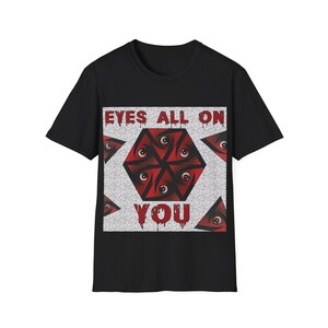 Augen alle auf Sie T-Shirt