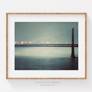 Bay Bridge Photo, San Francisco Photography, California Art Print, Large Wall Art, Teal Wall Decor, Abstract Art,Fine Art Photography Print