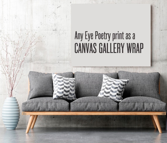 Choose a Canvas Print, Any Eye Poetry Photography Print as Canvas Gallery Wrap, Variety of Sizes, Ready to Hang Art