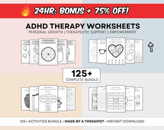 May include: Black and white printable worksheets for ADHD therapy. The worksheets include activities such as drawing, coloring, and writing. The text on the image reads "24HR: BONUS + 75% OFF! ADHD THERAPY WORKSHEETS PERSONAL GROWTH | THERAPEUTIC SUPPORT | EMPOWERMENT 125+ COMPLETE BUNDLE 125+ ACTIVITIES BUNDLE - MADE BY A THERAPIST - INSTANT DOWNLOAD"