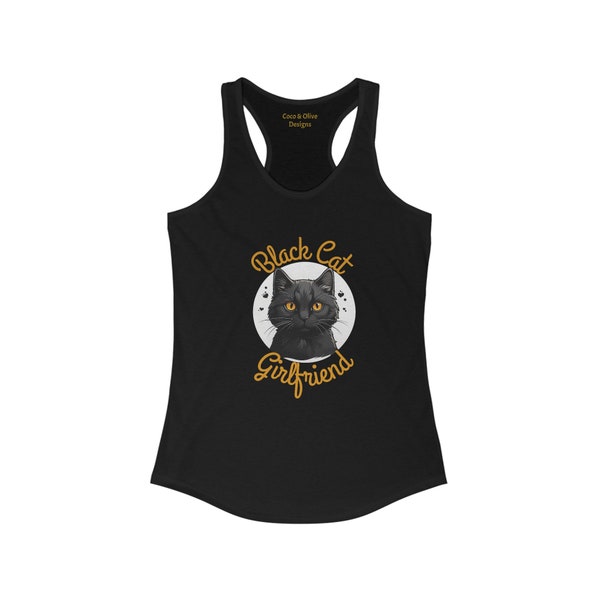 Black Cat Girlfriend Tank Top - Women's Ideal Racerback Tank - Funny Couples Shirt, Cat Lover, Cat Mom, Girlfriend Gift