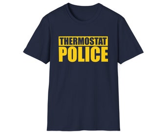 Thermostat Police T-Shirt