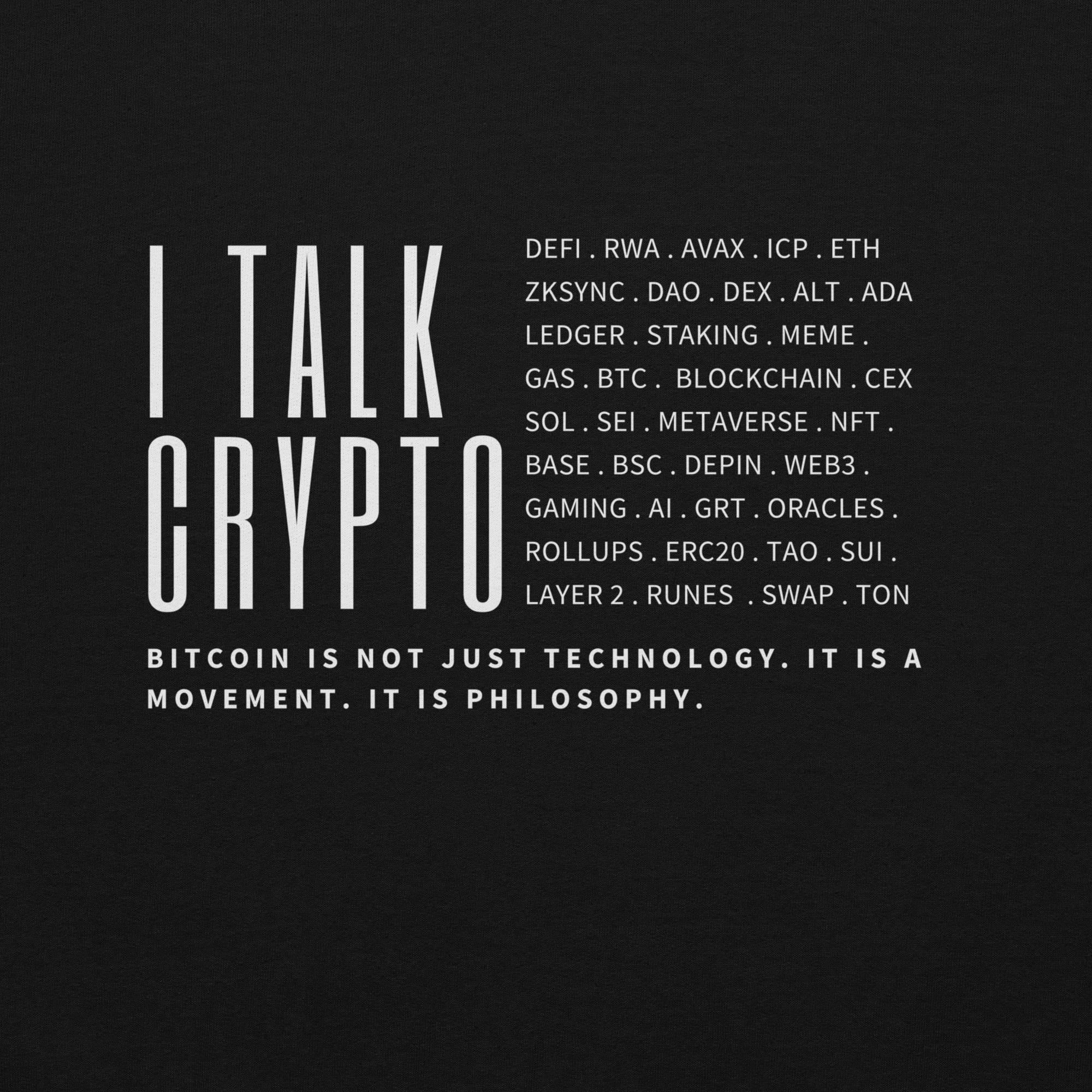 I Talk Crypto - (Unisex) Hoodie