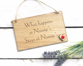 Oak "What happen's at ..... " Gift Plaque Sign Handmade Personalised Keepsake for Mother’s Day Grandma, Nannies, Nanny, Aunties, Nan, Gran