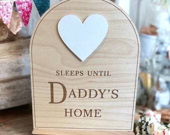 Wooden Countdown Plaque Sign Daddy / Mummy’s Home Personalised Acrylic Wipeboard Chalkboard Gift Stand Laser Freestanding Armed Forces