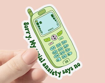 Sorry My Social Anxiety Says No Vinyl Sticker, Mental Health Anxiety Stickers, Cute Bottle Stickers, Laptop Sticker, Waterproof Sticker