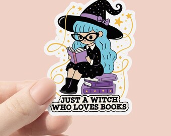 Vinylsticker Just A Witch Who Loves Books, leesgrage stickers, boekenliefhebber cadeau, leesgrage merchandise, Kindle-sticker, smut Reader, leesliefhebber