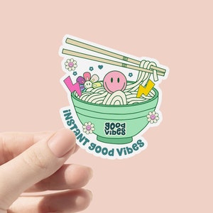 Instant Good Vibes Noodles-vinylsticker, stickers geestelijke gezondheid positieve vibes, schattige flesstickers, laptopsticker, waterdichte sticker
