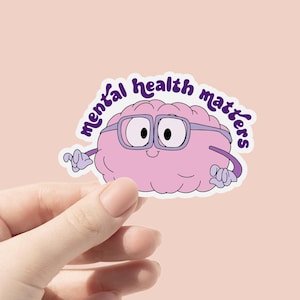 Mental Health Matters Vinyl Sticker, Mental Health Positive Vibes Stickers, Cute Bottle Stickers, Laptop Sticker, Waterproof Sticker