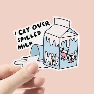 Ich weine verschüttete Milch Vinyl Aufkleber, Aufkleber für psychische Gesundheit, emotionale Aufkleber, süße Kuh Aufkleber, Crybaby Aufkleber, Angst Aufkleber