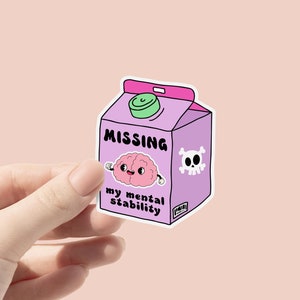 Missing My Mental Stability vinylsticker, sticker geestelijke gezondheid, sarcastische grappige sticker, donkere humor, leuk cadeau, melkpak