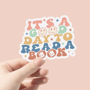 Es ist ein guter Tag, um ein Buch zu lesen Vinyl Aufkleber, Buchliebhaber Aufkleber, niedliche Flasche Aufkleber, Laptop Aufkleber, wasserdichter Aufkleber, eBook Reader