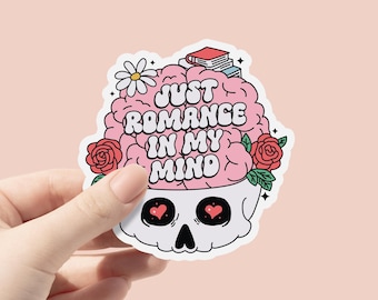 Just Romance In My Mind Vinyl Sticker / Bookish Stickers / Book Lover Gift / Bookish Merch / Kindle Sticker / Smut Reader / Reading Lover