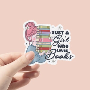 Nur ein Mädchen, das Bücher liebt Vinyl Aufkleber, Buchaufkleber, niedliche Flasche Aufkleber, Laptop Aufkleber, wasserdichter Aufkleber, Kindle eBook Reader