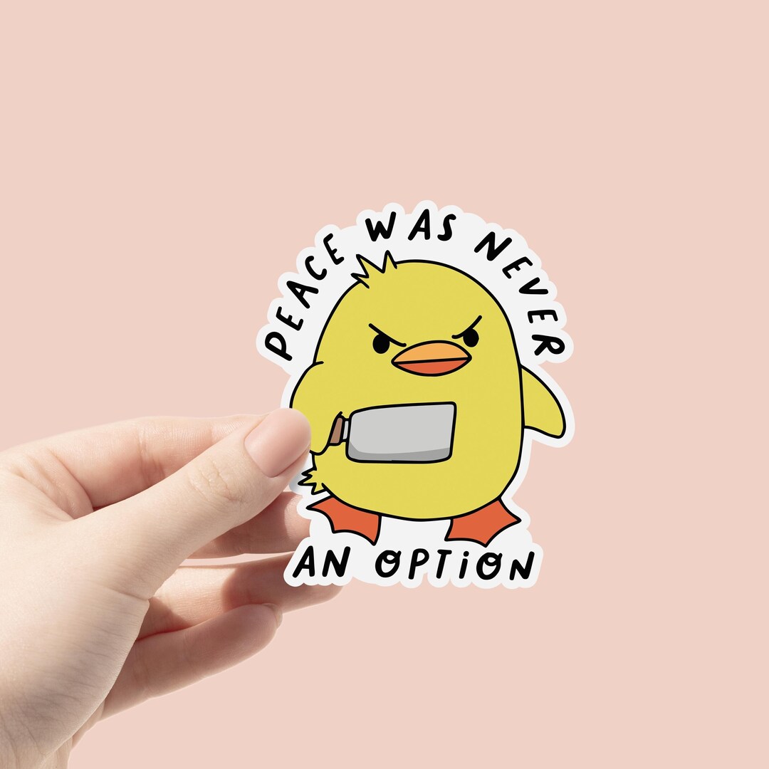 Peace Was Never an Option Vinyl Sticker, Funny Duck Knife Sticker ...