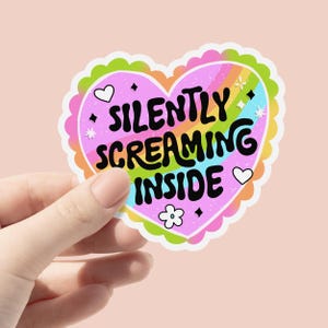 Silently Screaming Inside Vinyl Sticker, Mental Health Self Love Stickers, Heart Bottle Stickers, Laptop Sticker, Anxiety Waterproof Sticker