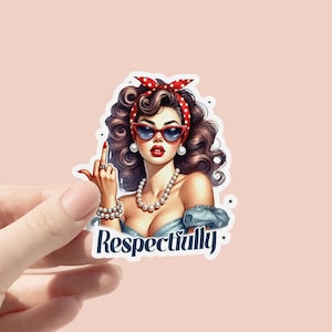 Respectfully vinyl sticker, Funny Sticker For Laptop, Ironic Middle Finger Sticker, Sarcasm Journal Sticker, Trendy Vintage Retro Sarcastic