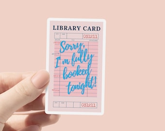 Naklejka winylowa "Przepraszam, ale dziś mam pełen grafik", Naklejka na kartę biblioteczną, Prezent dla miłośnika książek, Gadżety książkowe, Naklejka na Kindle, Miłośnik czytania