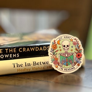 Skeleton Go Away I’m Reading reading sticker | waterproof sticker | water bottle sticker | laptop sticker | reading journal sticker