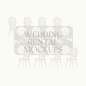 May include: A wedding table setting mockup with white plates, silverware, and glassware. The table is surrounded by white chairs. The text "WEDDING RENTAL MOCKUPS" is displayed in the center of the image.