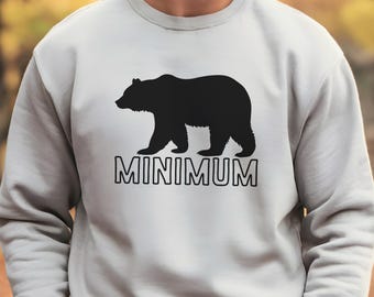 Ours minimum camping nature blague blague, chemise de randonnée drôle dans la nature, vêtements d'aventure en plein air, pull ras du cou unisexe doux,