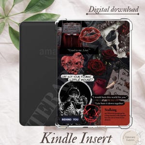May include: Kindle insert with a dark, gothic design. The insert features a skull, red roses, and various quotes. The words "Kindle Insert" and "Digital download" are also visible. The insert is designed to fit a Kindle device.