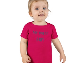 My Sweet BABY Toddler T-shirt