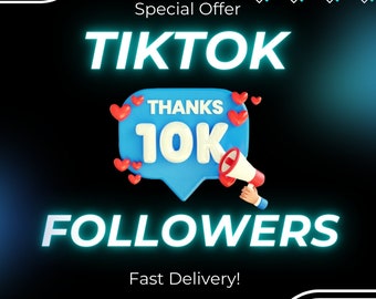 10000 Tiktok-Follower, Tiktok wächst und steigert! Sofortige Lieferung!