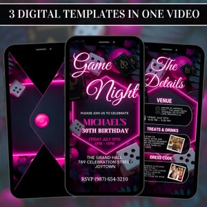 May include: Three digital templates for a game night invitation are displayed on smartphones. The design features a neon pink and black color scheme with dice, playing cards, and the text "Game Night." The invitation includes event details.