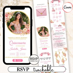 May include: A digital invitation for a Quinceañera, featuring a photo of a young woman in a pink gown. The invitation includes details like the date, time, and location, with floral and gold accents. The words "RSVP" and "trackable" are also visible.