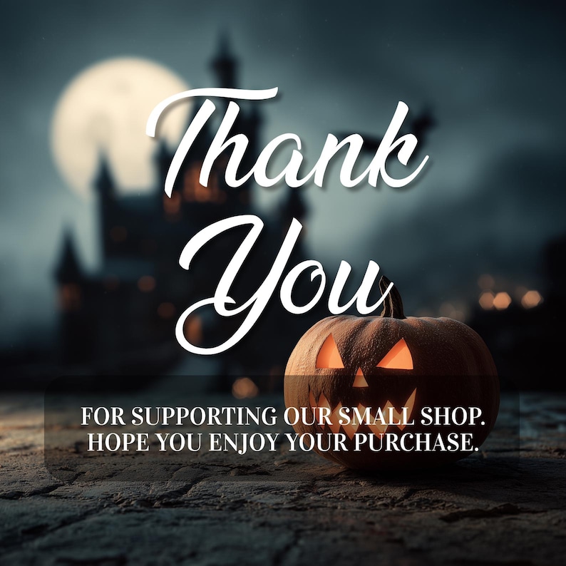May include: A Halloween-themed image with a carved pumpkin illuminated from within, set against a backdrop of a full moon and a silhouetted castle. The words "Thank You" are prominently displayed, along with a message of appreciation.