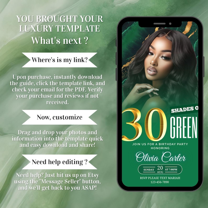 May include: A smartphone displays a digital invitation for a birthday party. The invitation features a photo of a woman, the number 30 in gold, and the text "Shades of Green." Additional text provides instructions for customization.
