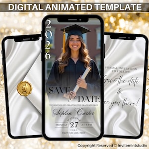 May include: Digital animated graduation template on three smartphones. The center phone displays a graduate in cap and gown with "Save the Date" text. The other phones show a white satin background with gold accents and text.