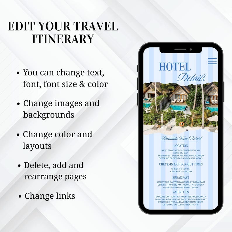 May include: A smartphone displays a travel itinerary template with the text "EDIT YOUR TRAVEL ITINERARY." The screen shows hotel details, including a resort image, location, check-in/out times, breakfast details, and amenities. The design features blue stripes.