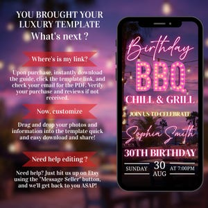 May include: A mobile phone screen shows a birthday BBQ invitation template. The invitation features the text "Birthday BBQ Chill & Grill" in pink neon lights, along with the name "Sophia Smith" and the date and time of the event. Instructions for customisation are also included.