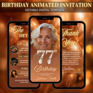 May include: Animated birthday invitation displayed on three smartphones. The central phone features a smiling woman and the text "77th Birthday." Other screens show event details, including date, time, location, and RSVP information. The background is a gradient of brown and gold.