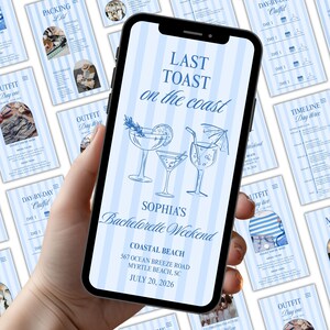May include: A smartphone displays a light blue invitation for a bachelorette weekend. The invitation features the text "Last Toast on the Coast" and "Sophia's Bachelorette Weekend." The design includes cocktail illustrations and event details.