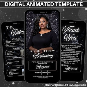 May include: Digital animated retirement invitation template on three smartphones. The central phone shows a woman in a black dress, with text reading "A Beautiful New Beginning." Other phones display event details and a thank you message.