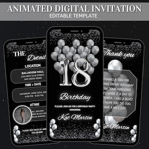 May include: Animated digital invitation template for an 18th birthday party. The design features three smartphones with a black background and silver accents. The invitation includes details like location, time, and attire, with a thank you message.