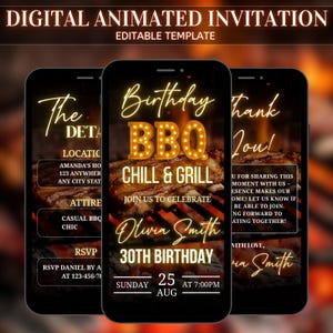 May include: Digital animated invitation template on three smartphones. The invitation features the text "Birthday BBQ Chill & Grill" with details for a 30th birthday celebration, including the date, time, and RSVP information. The background shows a barbecue grill.