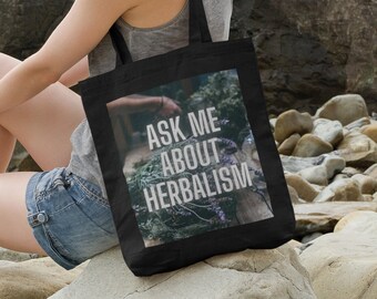 Ask Me About Herbalism tote bag, herbalist foraging bag, reusable shopping bag, gifts for witches  - Cotton Canvas Tote Bag