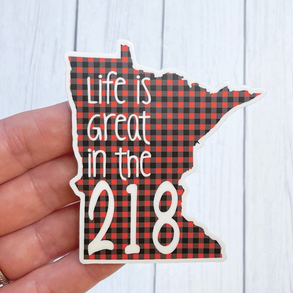 Northern Minnesota Life is Great in the 218 Vinyl Sticker, Buffalo Plaid Red and Black Checker Design