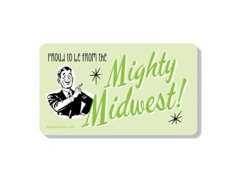 The Mighty Midwest Magnet. Funny Kitchen Magnet. Gift Under 5 Dollars. Midwestern Gift. Refrigerator Magnets. Fridge Magnets. Retro Kitchen.